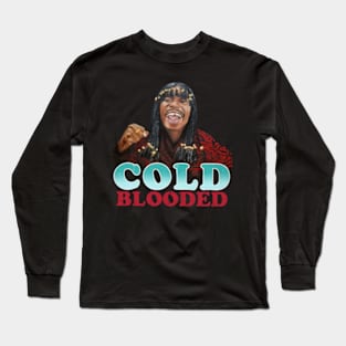 Cold blooded Long Sleeve T-Shirt